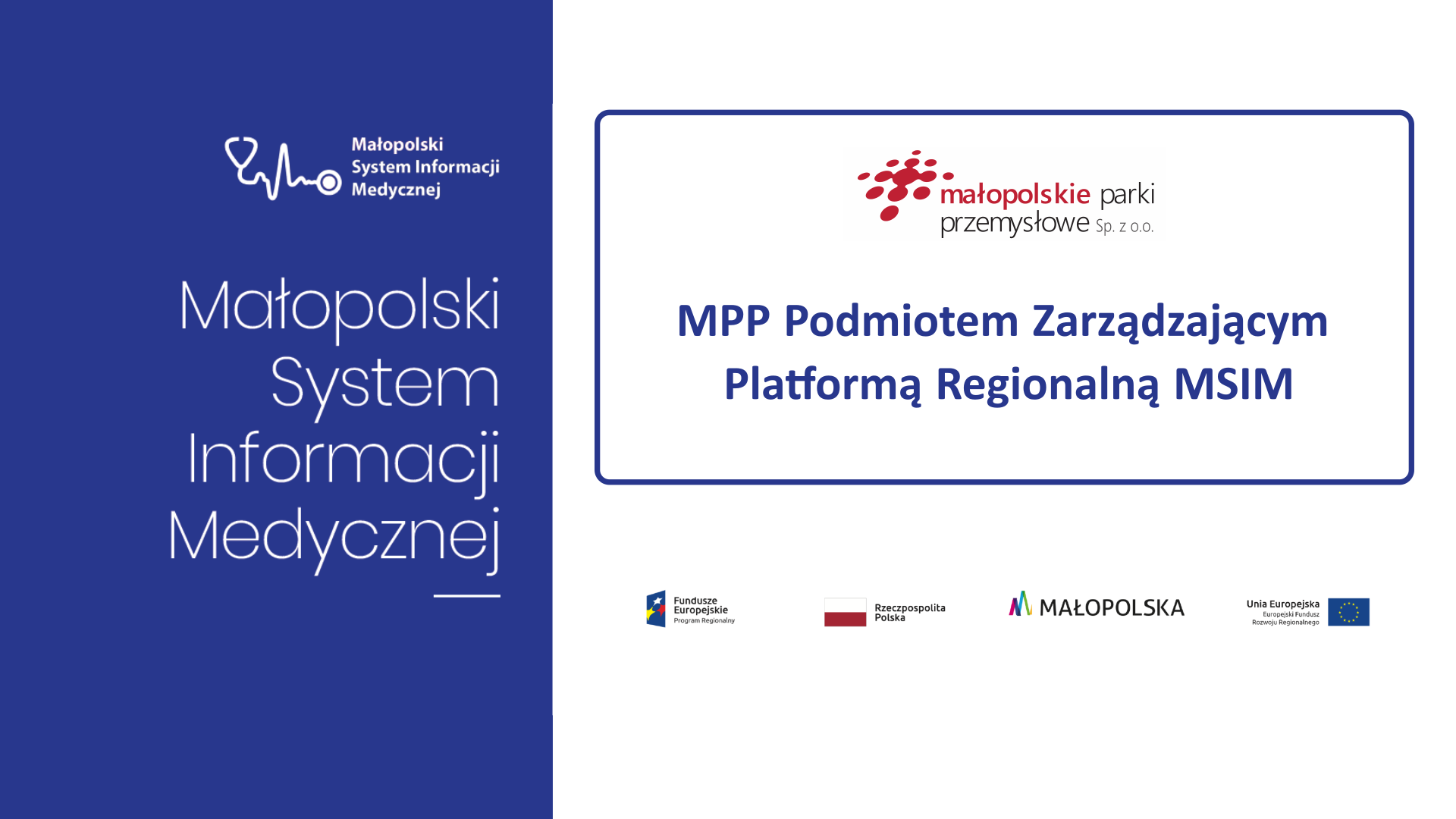Spółka MPP Operatorem i Podmiotem Zarządzającym Platformą MSIM